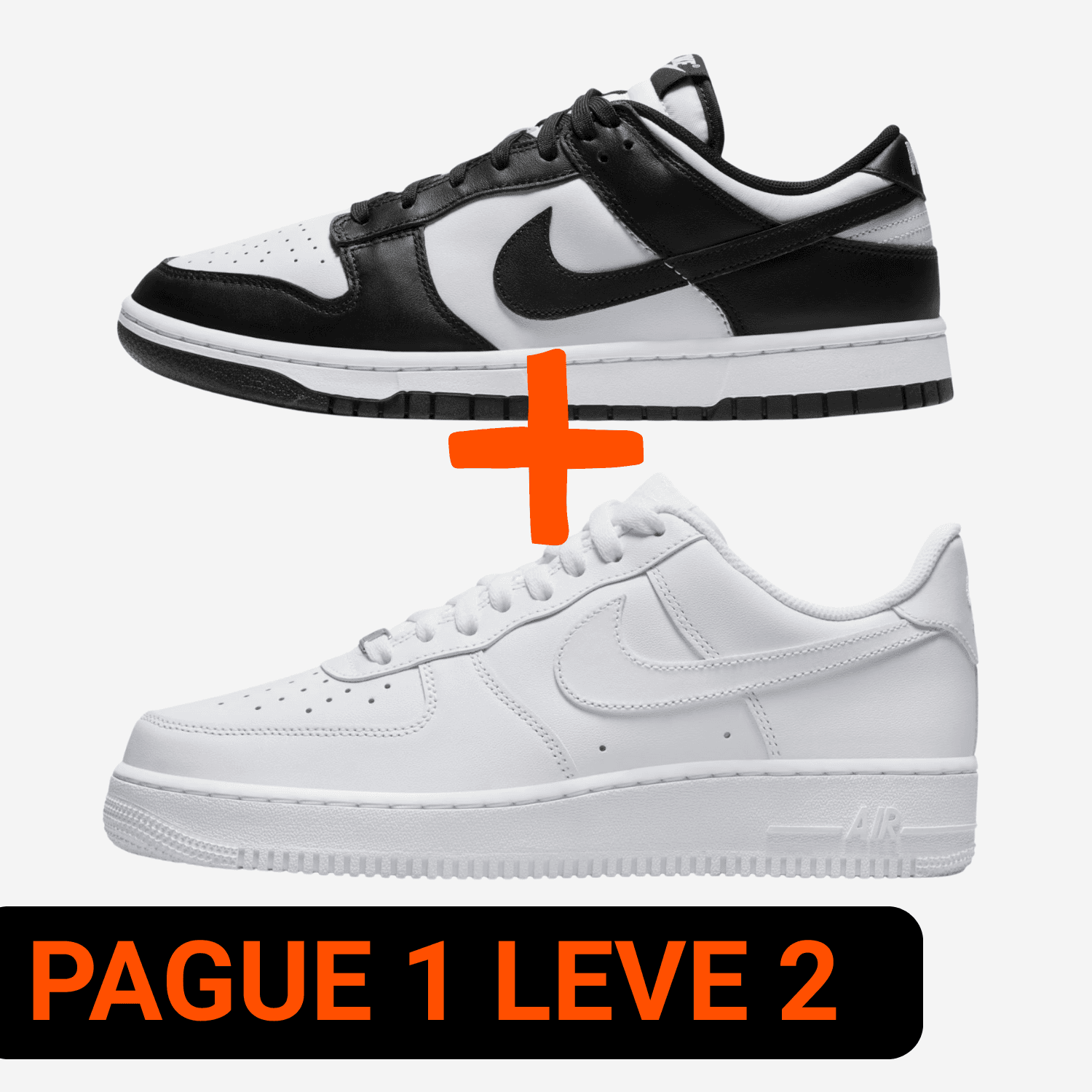 Tênis Nike Dunk Low Panda + Air Force One Branco (Pague 1 Leve 2)
